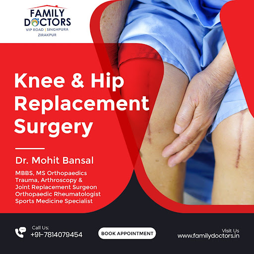 Dr Mohit Bansal Family Doctors- Orthopedic Doctor in Zirakpur | Bone & Joint Specialist | Knee Replacement Surgery